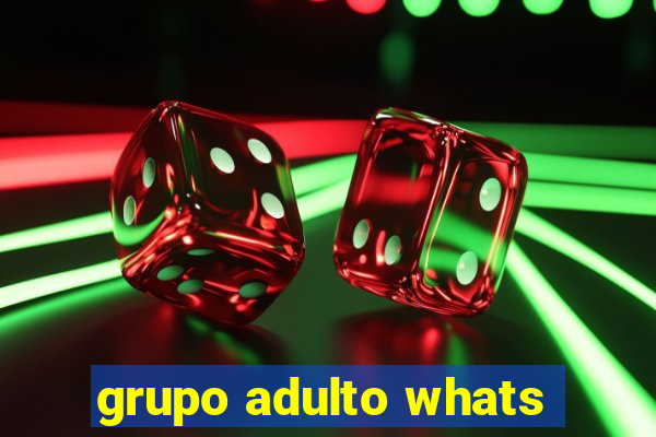 grupo adulto whats